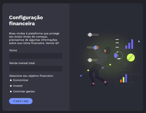 Tela de configuração inicial de um aplicativo de finanças, com texto "Configuração financeira" e boas-vindas, campos para inserção do nome e renda mensal total, opções para selecionar o objetivo financeiro entre economizar, investir e controlar gastos, e um botão "Ir para o app". O fundo é escuro com uma ilustração abstrata de gráficos financeiros e uma figura humana estilizada.