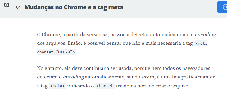 O Chrome, a partir da versão 55, passou a detectar automaticamente o encoding dos arquivos. Então, é possível pensar que não é mais necessária a tag meta charset="UTF-8".
No entanto, ela deve continuar a ser usada, porque nem todos os navegadores detectam o encoding automaticamente, sendo assim, é uma boa prática manter a tag  meta indicando o charset usado na hora de criar o arquivo