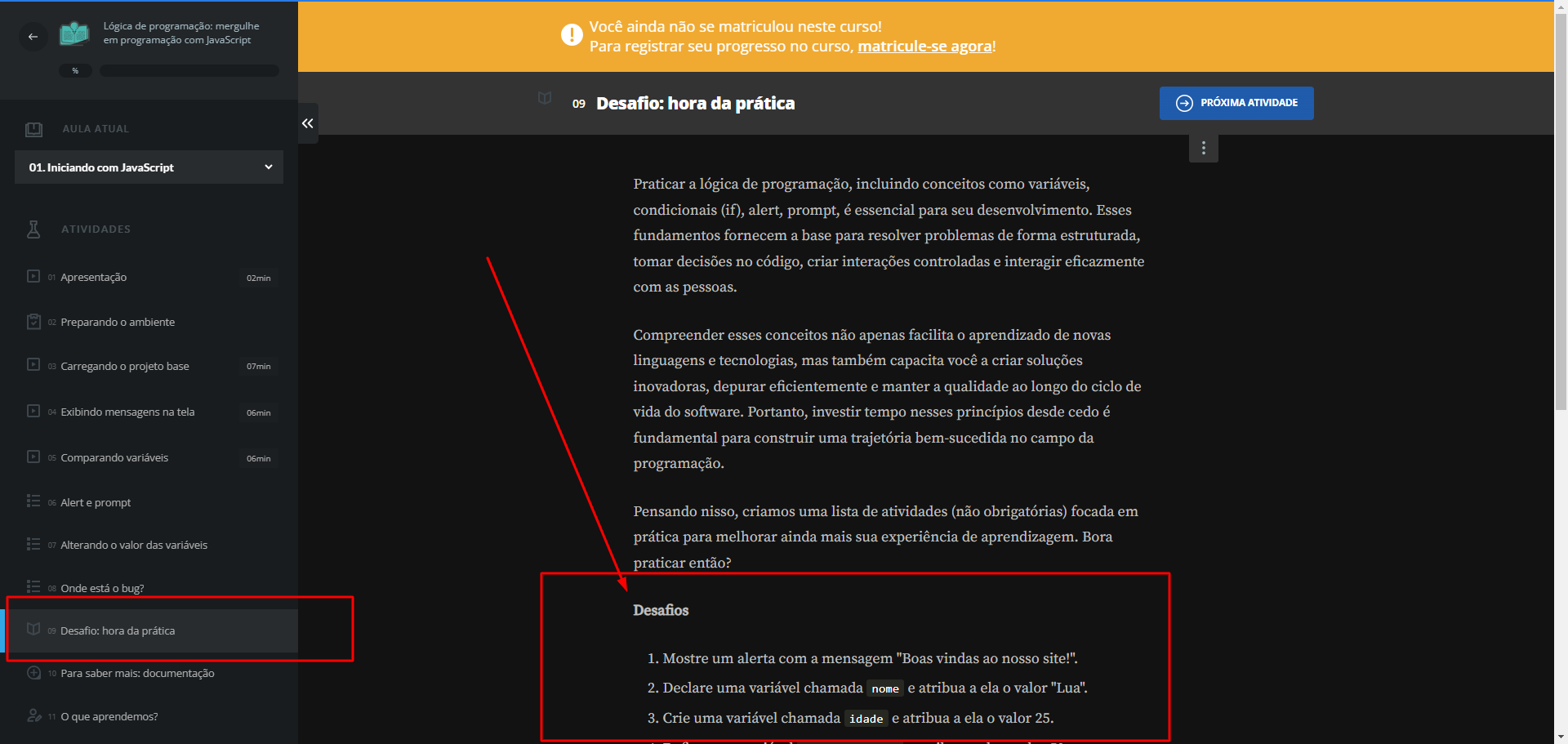 Print da aula 1 do curso de Lógica de programação: mergulhe em programação com JavaScript destacando a etapa dos desafios