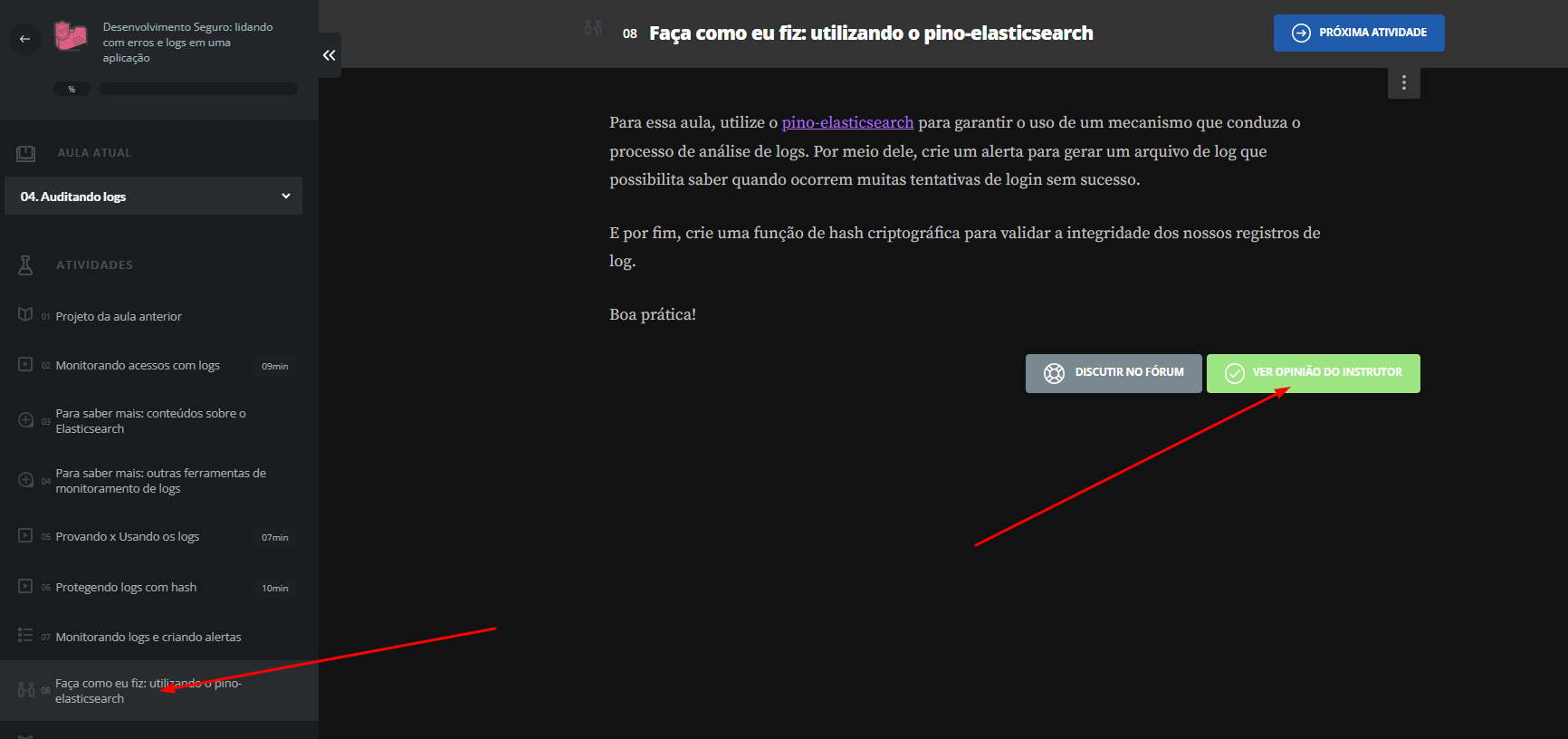 Print da aula 4 na etapa 08 Faça como eu fiz: utilizando o pino-elasticsearch destacando o botão, ver opinião do instrutor