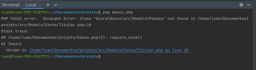 Erro no terminal do PHPSTORM - Uncaught Error: Class "ALura\Banco\src\modelo\Pessoa not found in /home/luan/Documentos/projeto/src/Modelo/Conta/Titular.php:10