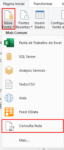 Captura de tela da barra de opções do Power BI, com fundo cinza. Estamos na seção da Página Inicial, com a opção Nova Fonte aberta, com desta para a fonte de dados Consulta Nula, ambas destacadas com um retângulo vermelho.