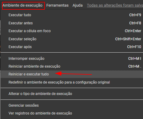 Captura de tela do menu superior de opções do ambiente do Google Colab, selecionado em vermelho contorno vermelho sem preenchimento  a opção "Ambiente de execução" e uma seta vermelha aponta para a opção "Reiniciar e executar tudo"