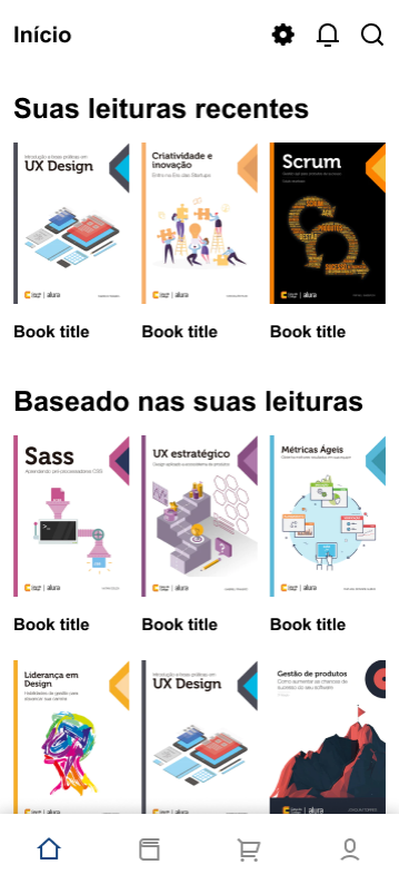Captura de tela da página inicial do aplicativo da Alura Livros, exibindo as leituras recentes da pessoa usuária na parte superior e recomendações baseadas nas leituras dela na parte inferior.