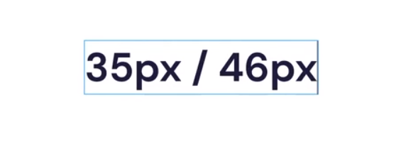 frame de inventário de interfaces no Figma da FinBank. sobre o fundo branco, o texto "35px / 46 px" em preto.
