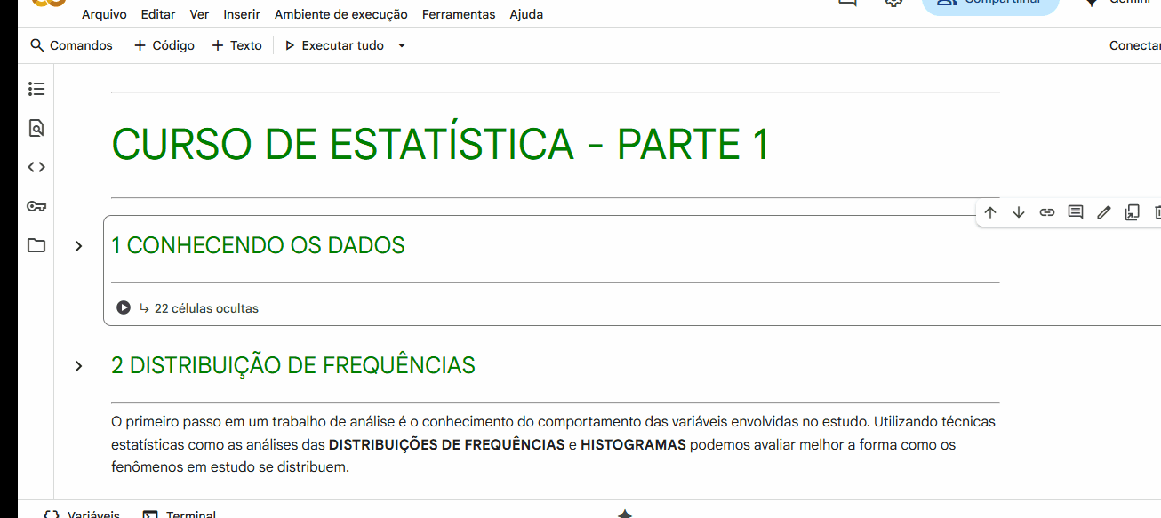 Gif de um notebook no Google Colab com o título “CURSO DE ESTATÍSTICA – PARTE 1”. A seção “1 CONHECENDO OS DADOS” aparece recolhida, com o aviso “↳ 22 células ocultas”. O mouse clica nessa opção e as células são expandidas