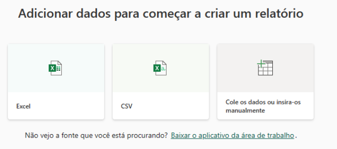 captura de tela com  título adicionar dados para começar um relatório. Há uma opção, excel, csv e cole os dados ou insira manualmente