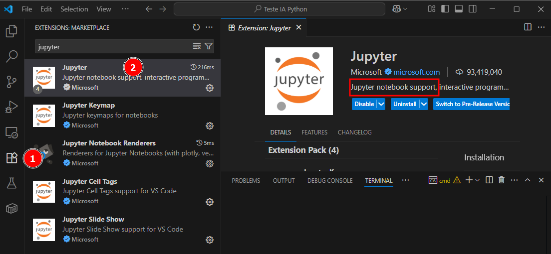 Captura de tela do Visual Studio Code na aba de extensões. No campo de busca foi digitado "jupyter", e a primeira extensão listada é "Jupyter", com o subtítulo "Jupyter notebook support, interactive programming...". A descrição "Jupyter notebook support" está destacada com um retângulo vermelho. Os números 1 e 2 indicam, respectivamente, o ícone da aba de extensões na lateral esquerda e a extensão principal que deve ser instalada.