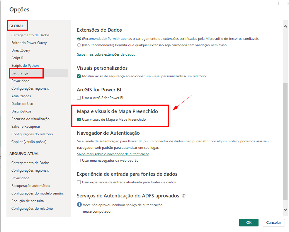 Captura de tela da janela “Opções” do Power BI Desktop. No menu lateral esquerdo, a seção “GLOBAL” está visível e a opção “Segurança” está selecionada. No painel principal, aparece a seção “Mapa e visuais de Mapa Preenchido” com a caixa “Usar visuais de Mapa e Mapa Preenchido” marcada. Há um destaque em vermelho em volta dessa seção e uma seta vermelha apontando para a opção ativada.
