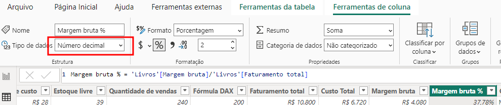 captura de tela do Power BI. Está selecionado a coluna margem bruta e no menu superior na na ferramentas de coluna o Tipo de dados está como Numero Decimal