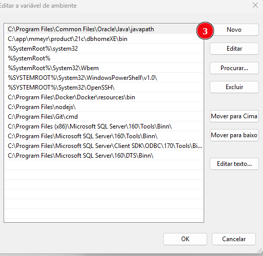 A janela “Editar a variável de ambiente” do Windows está aberta, exibindo uma lista de caminhos configurados na variável “Path”. Entre os caminhos listados estão diretórios do Java, System32, Docker, Node.js, Git e Microsoft SQL Server. À direita da lista aparecem vários botões de ação, como “Novo”, “Editar”, “Procurar...”, “Excluir”, “Mover para Cima”, “Mover para baixo” e “Editar texto...”. O botão “Novo” está destacado com um círculo vermelho numerado como “3”.