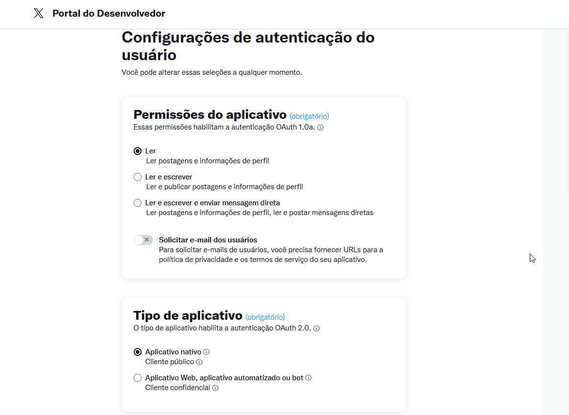 Tela de "Configurações de autenticação do usuário" no Portal do Desenvolvedor. A seção "Permissões do aplicativo" mostra três opções: "Ler" (selecionada), "Ler e escrever", e "Ler e escrever e enviar mensagem direta". Abaixo, há a opção "Solicitar e-mail dos usuários", que está desativada. A seção seguinte, "Tipo de aplicativo", apresenta duas opções: "Aplicativo nativo" (selecionada) e "Aplicativo Web, aplicativo automatizado ou bot".