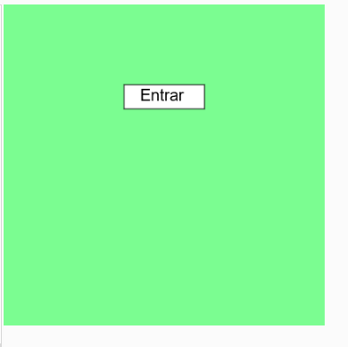 Print de uma tela com fundo verde, no meio há um botão com o nome "Entrar"
