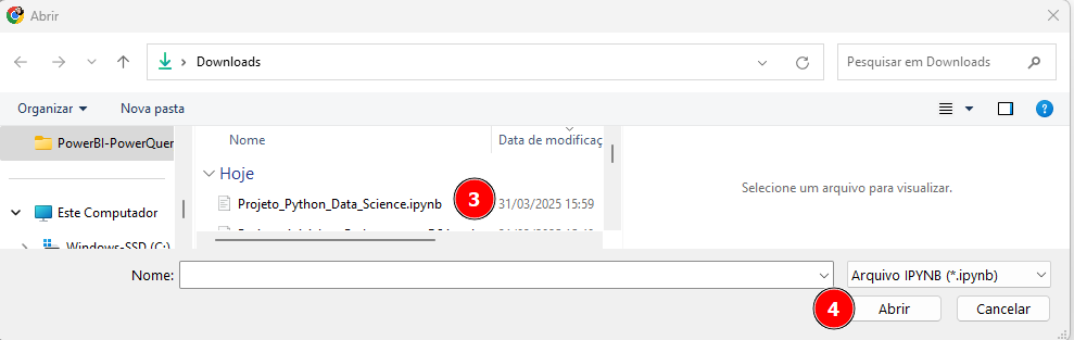 Janela do explorador de arquivos do Windows aberta na pasta 'Downloads', com o arquivo 'Projeto_Python_Data_Science.ipynb' selecionado. Um círculo vermelho com o número 3 destaca o nome do arquivo, e outro com o número 4 destaca o botão 'Abrir' no canto inferior direito