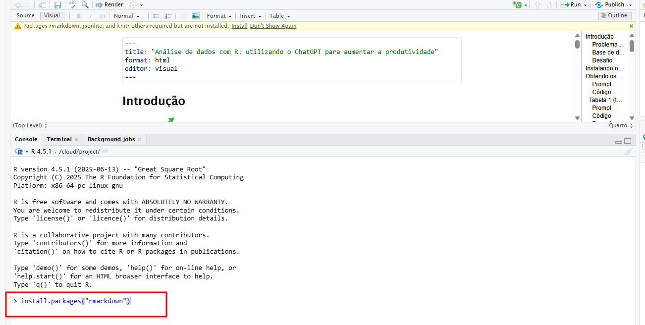 ela do RStudio mostrando um documento Quarto em edição com título "Análise de dados com R: utilizando o ChatGPT para aumentar a produtividade". No topo, aparece um alerta em barra amarela informando que os pacotes rmarkdown, jsonlite e knitr são necessários, mas não estão instalados. Abaixo, no console, está visível o comando install.packages("rmarkdown") destacado por um retângulo vermelho.