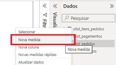 Captura de tela do Power BI, na aba dados, com a tabela olist_pedidos selecionada e o menu suspenso destacando a opção "Nova Medida"