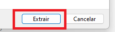 Captura de tela. Há dois botões extrair cancelar. A opção extrair está destacado em vermelho.