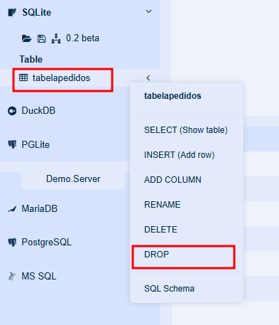 Captura de tela de uma interface sqltiteonline mostrando a tabela “tabelapedidos” selecionada no menu à esquerda, dentro da seção SQLite. Um menu de contexto está aberto com várias opções, incluindo “SELECT (Show table)”, “INSERT (Add row)”, “ADD COLUMN”, “RENAME”, “DELETE” e a opção “DROP” destacada em vermelho.