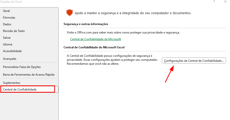Captura de tela da janela "Opções do Excel", com a seção "Central de Confiabilidade" selecionada no menu lateral esquerdo. No lado direito, há uma explicação sobre a Central de Confiabilidade do Microsoft Excel, e um botão destacado com uma seta vermelha indicando "Configurações da Central de Confiabilidade...".