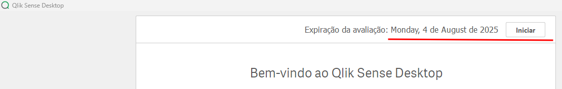 Tela inicial do Qlik Sense Desktop exibindo a mensagem 'Expiração da avaliação: Monday, 4 de August de 2025' no canto superior direito, com um botão 'Iniciar' ao lado.