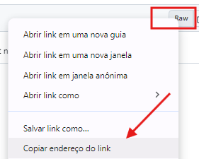 Captura de tela git hub. Há um botão raw destacado e um menu suspenso com a opção copiar endereço do link