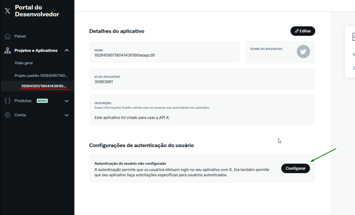 Interface do Portal do Desenvolvedor com a aba “Projetos e Aplicativos” expandida à esquerda. No centro, são exibidos os detalhes do aplicativo criado, como nome, ID e descrição. Na seção “Configurações de autenticação do usuário”, há uma mensagem informando que a autenticação do usuário não está configurada e um botão preto com o texto “Configurar”, destacado por uma seta verde.