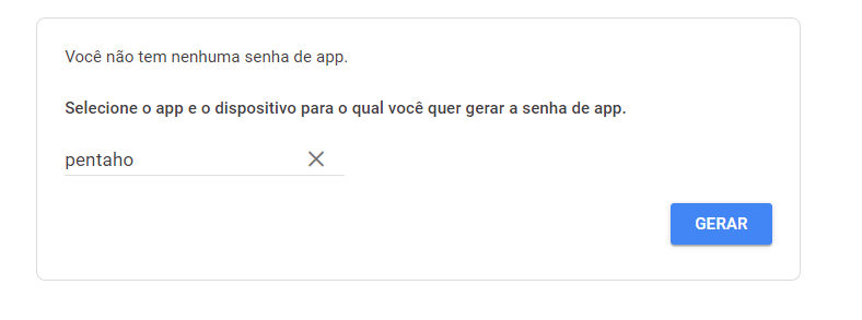 Captura de tela com a aba Senhas de app. Está selecionado o app pentaho