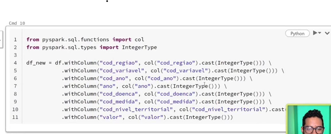 Captura de tela do vídeo da aula. Mostra o código referente ao  Passo 4: modificar o tipo das colunas 