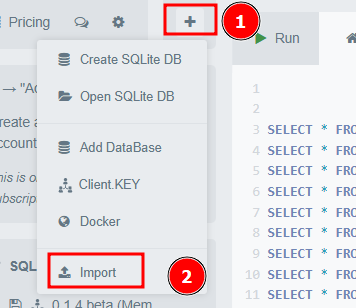 Imagem de uma interface SQL com um menu suspenso aberto. Dois elementos estão destacados: (1) O botão '+' no topo, que expande o menu, e (2) A opção 'Import' dentro do menu, usada para importar um banco de dados. No plano de fundo, há uma área de código SQL com várias instruções 'SELECT' visíveis.