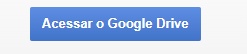 Captura de tela do site Google Drive. Há um botão Acessar o Google Drive