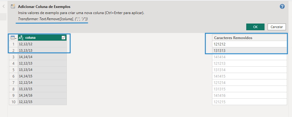 Recorte de captura de tela do Power Query. A coluna com os símbolos está à esquerda, e à direita está a coluna exemplo recém-criada. Nessa coluna da direita, as duas primeiras linhas estão preenchidas com os mesmo números da coluna principal, porém sem a vírgula e a barra. As linhas seguintes estão também preenchidas, mas em um tom cinza claro, indicando que foi completado automaticamente e ainda não foi aceito pelo usuário. Acima, há uma caixa informativa e um trecho de código em linguagem M, com a remoção dos caracteres especiais, está destacado