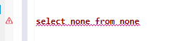 Imagem com um marcador de erro do DBEaver e uma consulta SQL select none from none