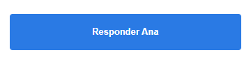 Recorte de captura de tela em que "Responder Ana" está escrito num retângulo com cantos arrendodados, todo azul.