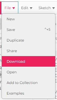 Recorte de captura de tela do editor na biblioteca "p5.js", em que a opção "File" foi clicada e está mostrando mais outras opções. Dentre elas está a opção de "Download" preenchido de rosa.