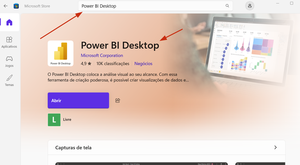 Captura de tela da aplicativo Microsoft Store exibindo a página do programa Power BI Desktop. No topo, uma seta vermelha aponta para a barra de pesquisa onde está digitado "Power BI Desktop". Logo abaixo, na área principal do aplicativo, outra seta vermelha indica o título principal "Power BI Desktop", ao lado do ícone oficial da ferramenta, nome do desenvolvedor Microsoft Corporation, avaliação de 4,9 estrelas, quantidade de classificações e a categoria Negócios. A tela também exibe uma breve descrição do aplicativo, um botão azul com o texto "Abrir", a indicação de licença "Livre" em verde e a seção inferior reservada para capturas de tela.