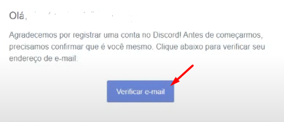 Recorte de imagem da mensagem de e-mail, com o fundo branco dando boas vindas ao usuário e agradecendo por ter feito uma conta no Discord. No final, possui um botão rentangular azul, centralizado e escrito “Verificar e-mail”, destacado por uma seta vermelha