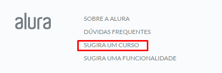 Print do rodapé da página da Alura, no qual está localizado o forumulário, com o título " Sugira um curso", para os alunos enviarem sugestões dos cursos que querem na plataforma.