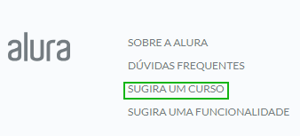 Captura de tela ilustrando os passos descritos anteriormente. Na imagem é referente ao rodapé do site da alura contendo algumas opções de interção como: sobre a Alura, dúvidas frequentes, sugira um curso e sugira uma funcionalidade. Usamos a opção sugira um curso para encaminhar ideias de cursos novos para plataforma.