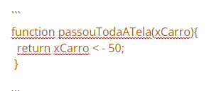 Captura de tela mostrando o seguinte código, function passou toda a tela, abre parênteses, x carro, fecha parênteses, abre chaves, return x carro menor menos cinquenta, ponto e vírgula e fecha chaves.