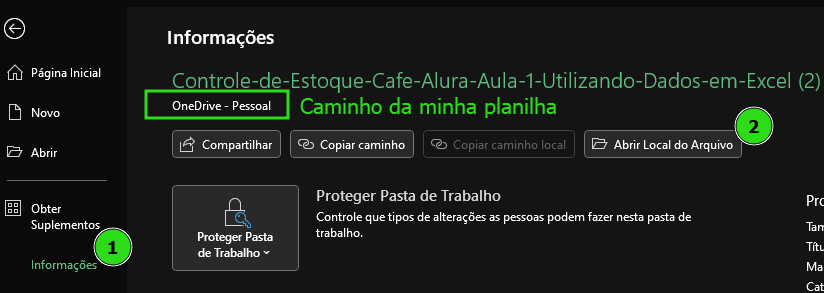 Captura de tela ilustrando o Excel, como titulo principal temos Informações, logo abaixo o nome da planilha e, abaixo o caminho do diretorio onde a planilha está. A janela mostrada é aberta depois de clicar em arquivo. A opção informações está destacada como passo um e a opção abrir local do arquivo está marcada como passo dois, que se encontra abaixo da descrição do caminho da planilha. 