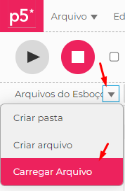 Recorte da imagem de adicionar arquivos e pastas do programa p5.js. Com a opção de Arquivos do Esboço selecionada e destacada por uma seta vermelha, logo abaixo as opções: Criar pasta, criar arquivo e carregar arquivo, sendo a ultima destacada por uma seta vermelha.