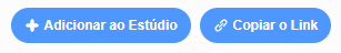 Recorte da captura de imagem da página de compartilhamento do projeto no Scratch. Temos na imagem dois botões na cor azul, um está escrito " + Adicionar ao Estúdio", e o outro, " Copiar link".