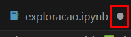 Captura de tela mostrando a aba do arquivo exploracao.ipynb no vs code. Ao lado desse nome possui uma bola cinza que está destacada de vermelho indicando que os dados foram modificados naquele arquivo.
