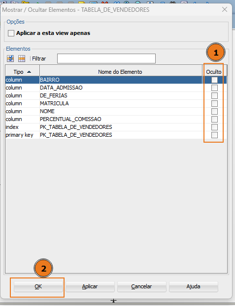 Captura de tela mostrando a janela de edição da tabela, todas as caixas de demarcação das informações da tabela estão desmarcadas e destacadas como passo um. No final da janela temos os botões ok, que está marcado como passo dois, aplicar, cancelar e ajuda. 