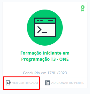 A imagem é do perfil de uma usuária no qual apresenta os seus cursos feitos na plataforma Alura. Temos em destaque a formação de programação iniciante dentro de um quadrado com a logo de programação. Abaixo temos dois botões: ver certificado e adicionar ao perfil. Ver certificado está destacado por um retangulo vermelho.