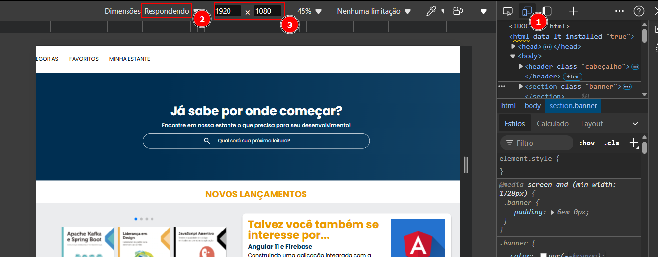 A imagem mostra a interface do Google Chrome Developer Tools em modo de visualização responsiva, destacando a seção "Estilos" de um elemento HTML selecionado. O painel do lado direito mostra o código HTML da página, onde uma tag `section` com a classe "banner" está selecionada. Acima, há uma barra de ferramentas com as dimensões da tela configuradas para 1920x1080 pixels (marcado como "2" e "3"). O ícone de dispositivos, marcado como "1", está ativado para emular diferentes tamanhos de tela. O conteúdo da página inclui um banner com o texto "Já sabe por onde começar?" e uma seção de "Novos Lançamentos" logo abaixo. 