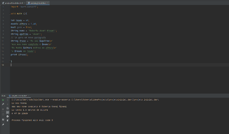 Projeto utilizando o programa intelliJ com plugin Dart para palicação das variáveis int, double, bool e String