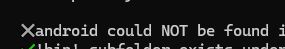Android could not be found