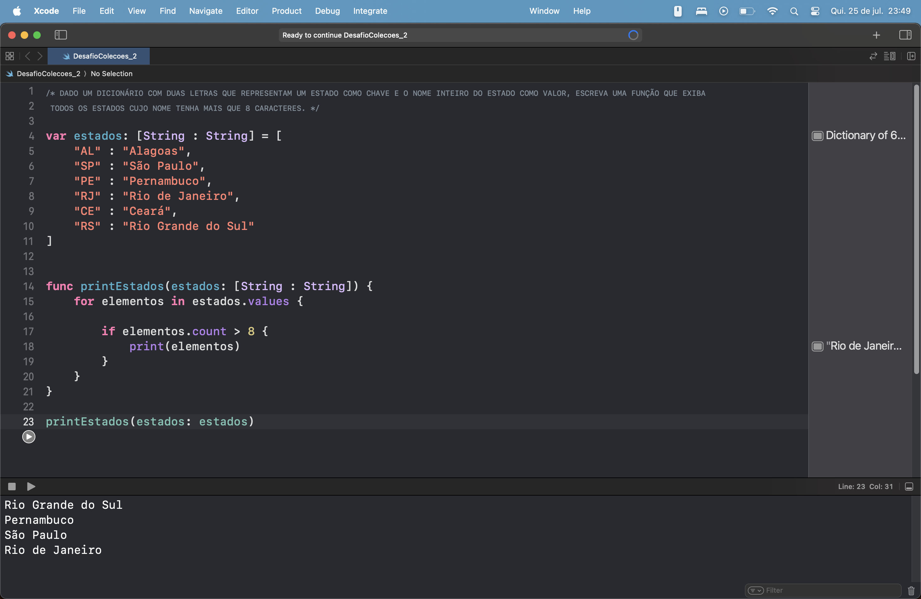 Na foto: Janela do Xcode com os códigos requeridos no desafio 2 (coleções)
