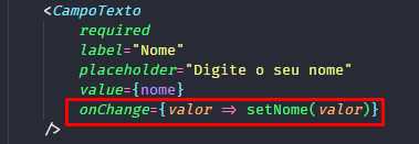 onChange={valor => setNome}